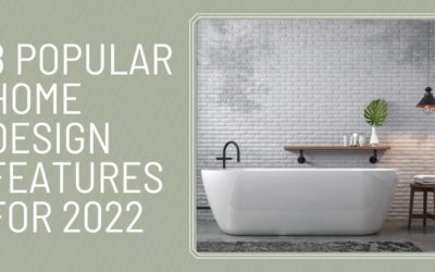 8 Popular Home Design Features for 2022